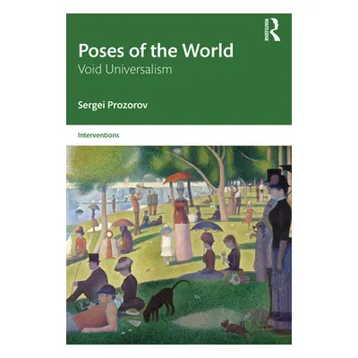 "Poses of the World: Void Universalism" - "" ("Prozorov Sergei")