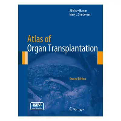 "Atlas of Organ Transplantation" - "" ("Humar Abhinav")