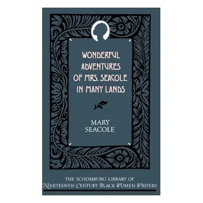 "Wonderful Adventures of Mrs. Seacole in Many Lands" - "" ("Seacole Mary")