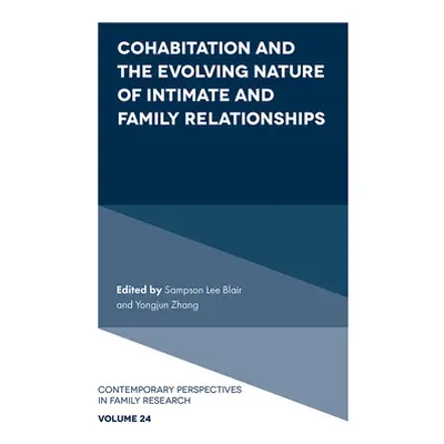 "Cohabitation and the Evolving Nature of Intimate and Family Relationships" - "" ("Blair Sampson