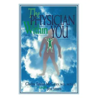 "The Physician Within You" - "" ("McGarey Gladys Taylor")