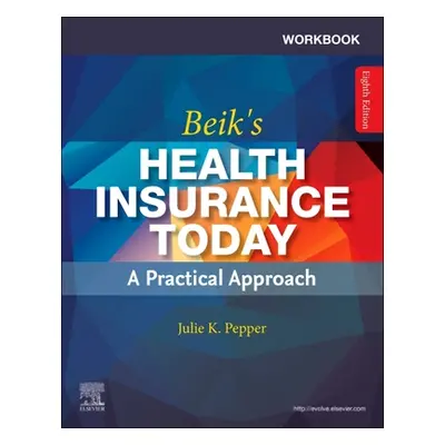 "Workbook for Beik's Health Insurance Today" - ""