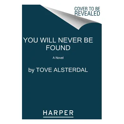 "You Will Never Be Found" - "" ("Alsterdal Tove")