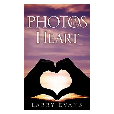 "Photos Of The Heart" - "" ("Evans Larry")