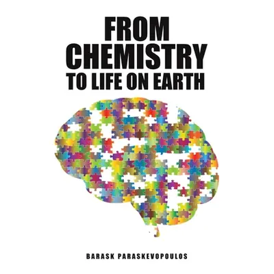 "From Chemistry to Life on Earth" - "" ("Paraskevopoulos Barask")