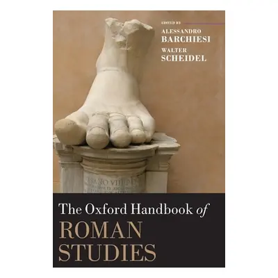 "The Oxford Handbook of Roman Studies" - "" ("Barchiesi Alessandro")