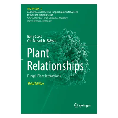 "Plant Relationships: Fungal-Plant Interactions" - "" ("Scott Barry")