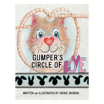 "Gumper's Circle of Love" - "" ("Okonski Cherie")