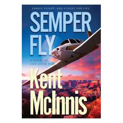 "Semper Fly" - "" ("McInnis Kent")