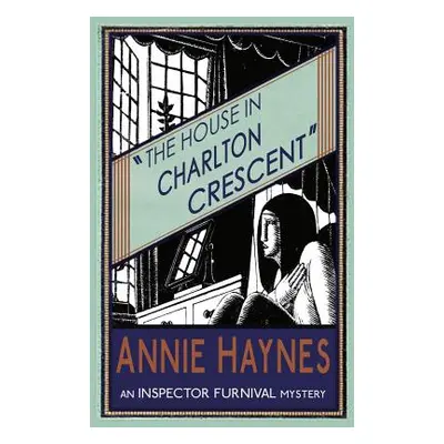 "The House in Charlton Crescent" - "" ("Haynes Annie")