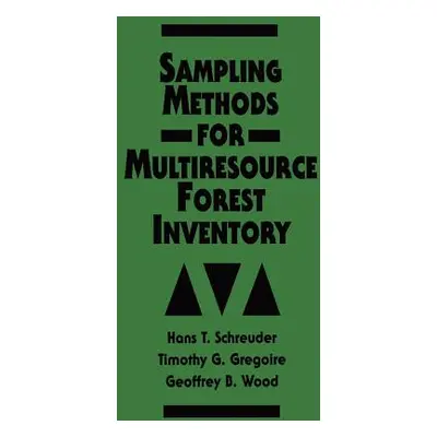 "Sampling Methods for Multiresource Forest Inventory" - "" ("Schreuder Hans T.")