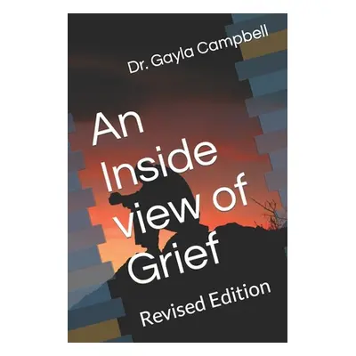 "An Inside View of Grief" - "" ("Campbell Gayla J.")