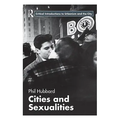 "Cities and Sexualities" - "" ("Hubbard Phil")