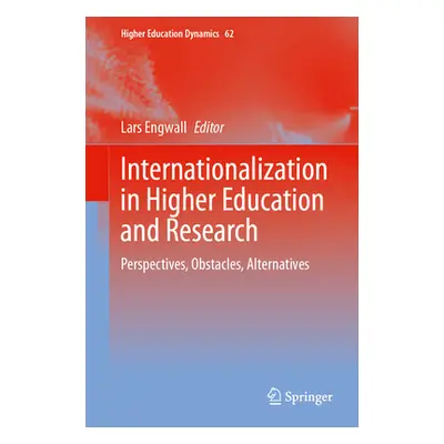 "Internationalization in Higher Education and Research: Perspectives, Obstacles, Alternatives" -