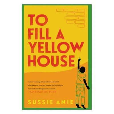 "To Fill a Yellow House" - "" ("Anie Sussie")