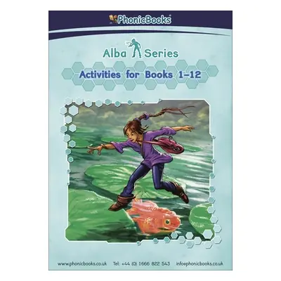 "Phonic Books Alba Activities" - "Photocopiable Activities Accompanying Alba Books for Older Rea