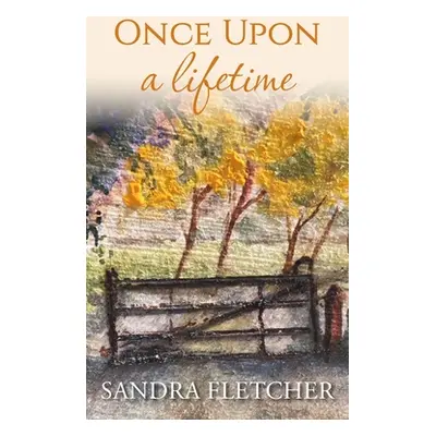 "Once Upon a Lifetime" - "" ("Fletcher Sandra")