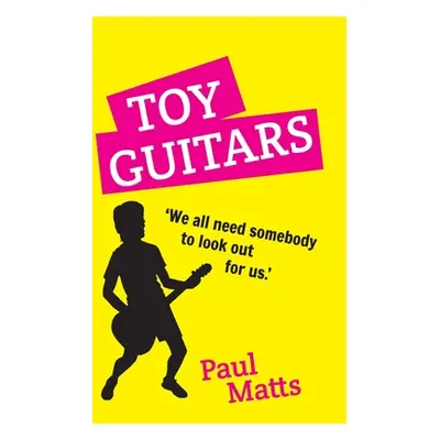 "Toy Guitars: 'We all need somebody to look out for us'" - "" ("Matts Paul")