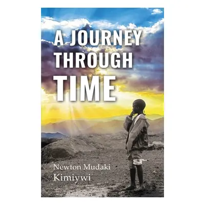 "A Journey Through Time" - "" ("Mudaki Newton")