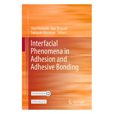 "Interfacial Phenomena in Adhesion and Adhesive Bonding" - "" ("Horiuchi Shin")