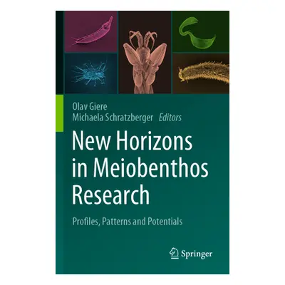 "New Horizons in Meiobenthos Research: Profiles, Patterns and Potentials" - "" ("Giere Olav")