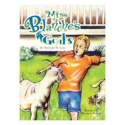 "Miss Blanche's Goats" - "" ("Lane Marinda W.")