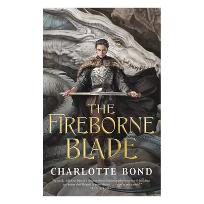 "The Fireborne Blade" - "" ("Bond Charlotte")