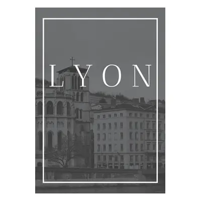 "Lyon: A decorative book for coffee tables, end tables, bookshelves and interior design styling 