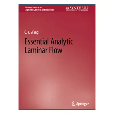 "Essential Analytic Laminar Flow" - "" ("Wang C. Y.")