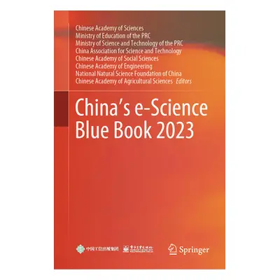 "China's E-Science Blue Book 2023" - "" ("Chinese Academy of Sciences")