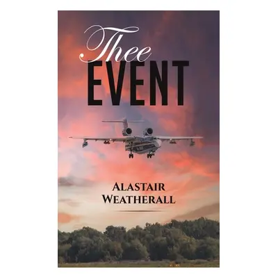 "Thee Event" - "" ("Weatherall Alastair")