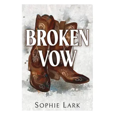 "Broken Vow" - "" ("Lark Sophie")