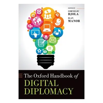 "The Oxford Handbook of Digital Diplomacy" - "" ("Bjola Corneliu")