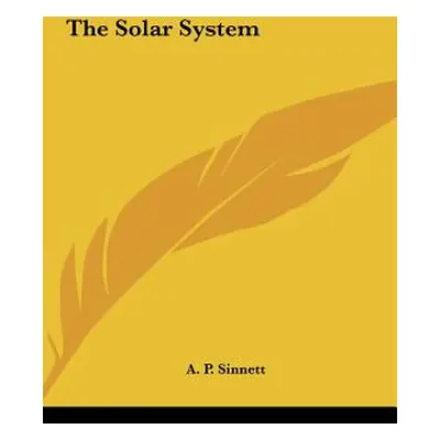 "The Solar System" - "" ("Sinnett A. P.")