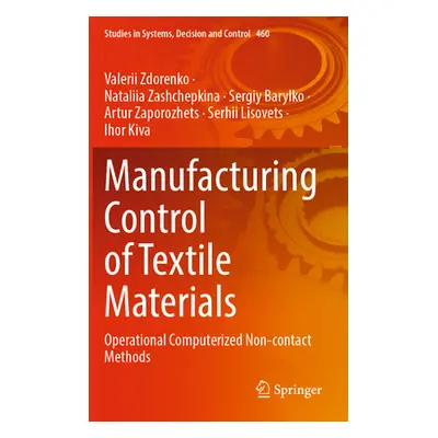 "Manufacturing Control of Textile Materials: Operational Computerized Non-Contact Methods" - "" 