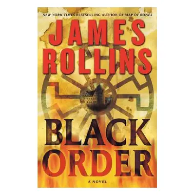 "Black Order: A SIGMA Force Novel" - "" ("Rollins James")