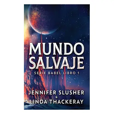 "Mundo Salvaje" - "" ("Slusher Jennifer")