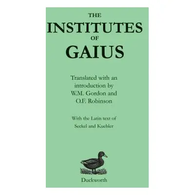 "The Institutes of Gaius" - "" ("Gaius")