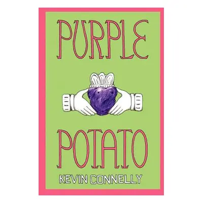 "Purple Potato" - "" ("Connelly Kevin")