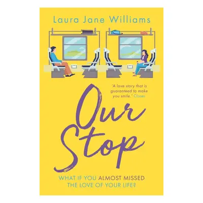 "Our Stop" - "" ("Williams Laura Jane")