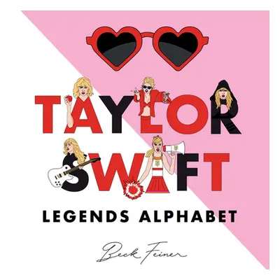 "Taylor Swift Legends Alphabet" - "" ("Feiner Beck")