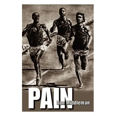 "Pain" - "" ("Middleman Dan")