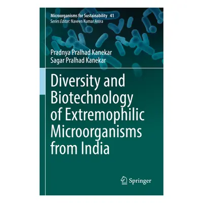 "Diversity and Biotechnology of Extremophilic Microorganisms from India" - "" ("Kanekar Pradnya 