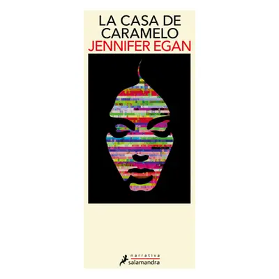 La Casa de Caramelo / The Candy House (Egan Jennifer)