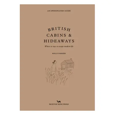 "British Cabins And Hideaways" - "" ("Farrier Holly")