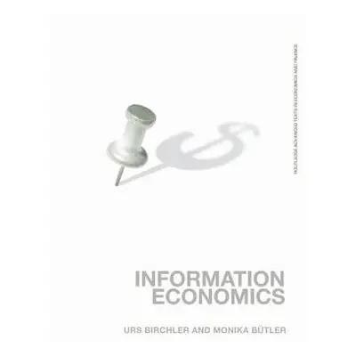 "Information Economics" - "" ("Birchler Urs")