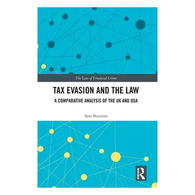 "Tax Evasion and the Law: A Comparative Analysis of the UK and USA" - "" ("Bourton Sam")