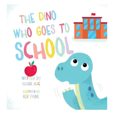 "The Dino Who Goes to School" - "" ("Mac Manda")