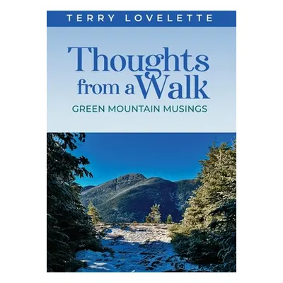 "Thoughts From A Walk" - "" ("Lovelette Terry")