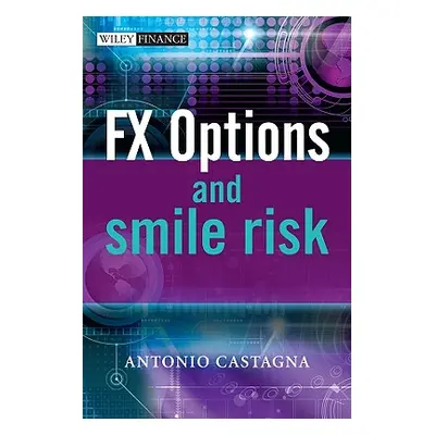 "Fx Options and Smile Risk" - "" ("Castagna Antonio")